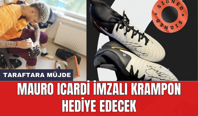 Mauro Icardi imzalı krampon hediye edecek