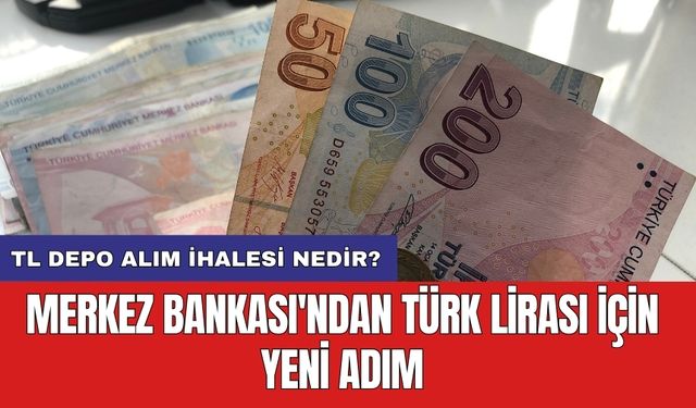 Merkez Bankası'ndan Türk Lirası için yeni adım