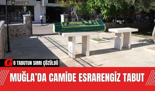 Muğla'da camiye cenazesiyle beraber tabut terk edildi