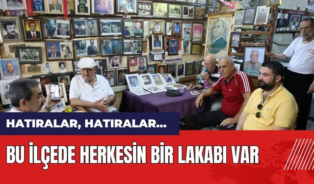 Adana Kozan'da herkesin bir lakabı var