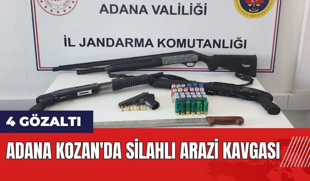 Adana Kozan'da silahlı arazi kavgası! 4 gözaltı