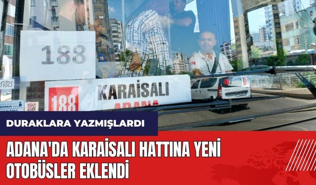 Adana'da Karaisalı hattına yeni otobüsler eklendi