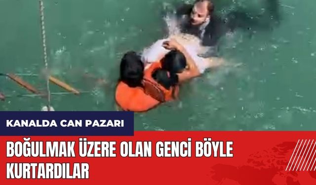 Adana’da sulama kanalında can pazarı! Boğulmak üzere olan genci böyle kurtardılar