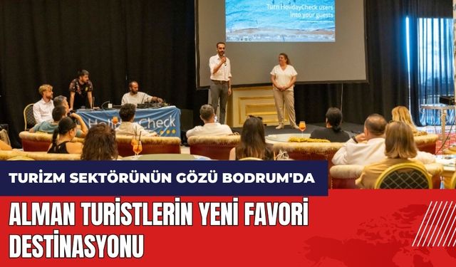 Alman turistlerin yeni favori destinasyonu Bodrum