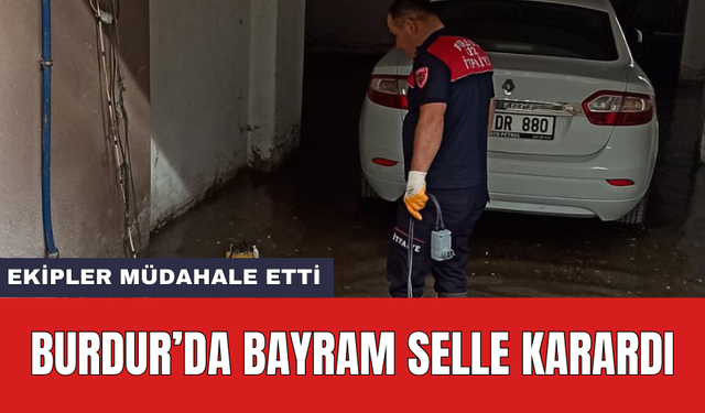 Burdur’da bayram selle karardı