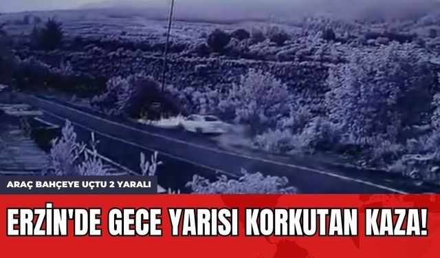 Erzin'de Gece Yarısı Korkutan Kaza! Araç Bahçeye Uçtu 2 Yaralı