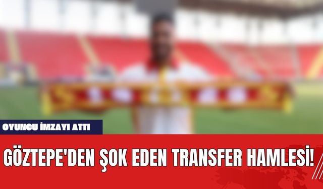 Göztepe'den Şok Eden Transfer Hamlesi! Oyuncu İmzayı Attı