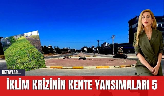 İklim krizinin kente yansımaları 5