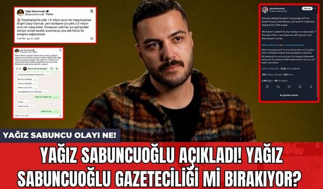 Yağız Sabuncuoğlu Olayı Ne? Yağız Sabuncuoğlu Açıkladı! Yağız Sabuncuoğlu Gazeteciliği mi Bırakıyor?