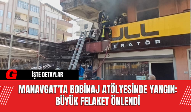 Manavgat'ta Bobinaj Atölyesinde Yangın: Büyük Felaket Önlendi