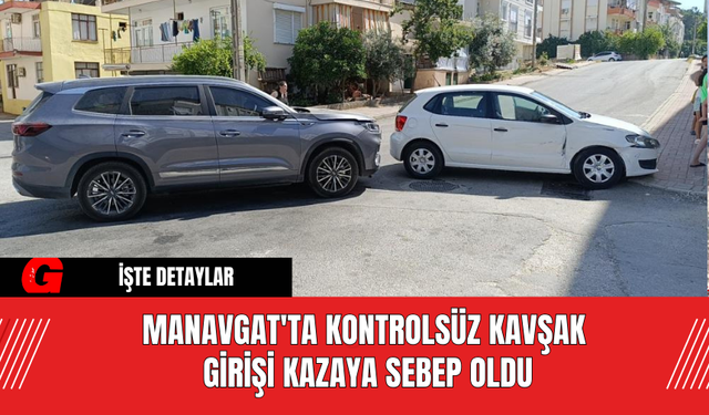 Manavgat'ta Kontrolsüz Kavşak Girişi Kazaya Sebep Oldu