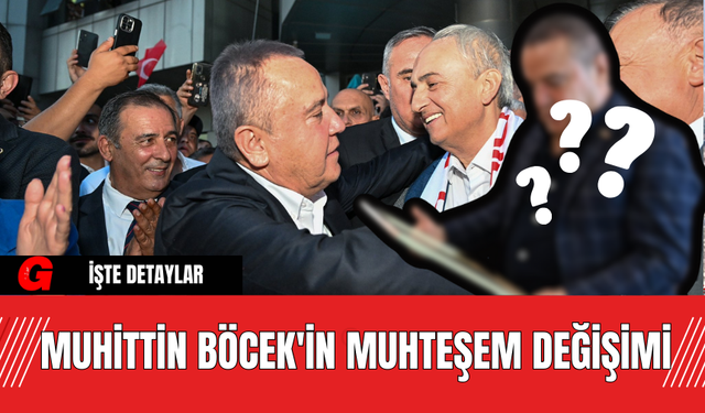 Muhittin Böcek'in Muhteşem Değişimi