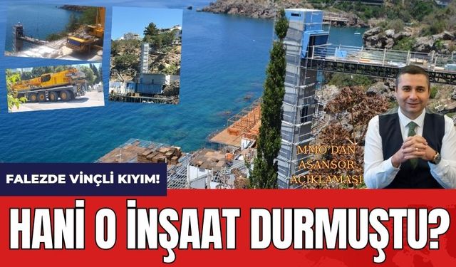 Hani o inşaat durmuştu! Falezde vinçli kıyım!