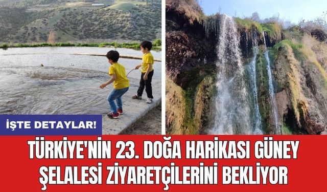 Türkiye'nin 23. doğa harikası Güney Şelalesi ziyaretçilerini bekliyor