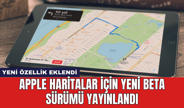 Apple Haritalar için yeni beta sürümü yayınlandı