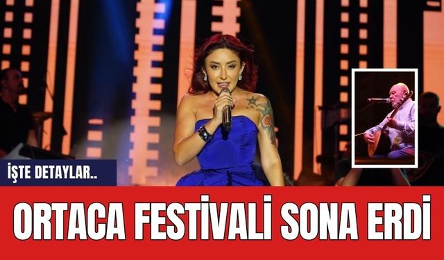 Ortaca Festivali Sona Erdi