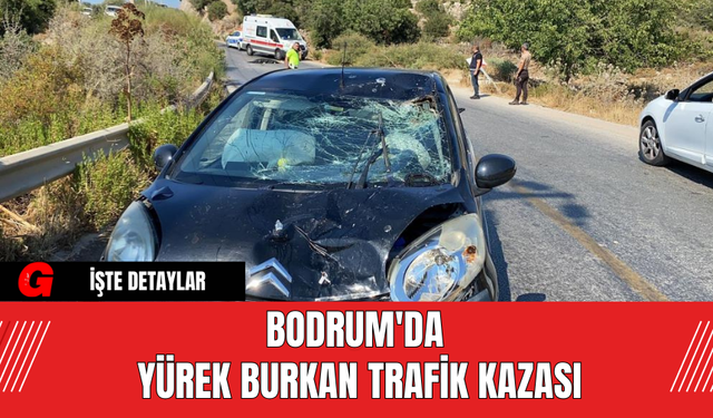 Bodrum'da Yürek Burkan Trafik Kazası