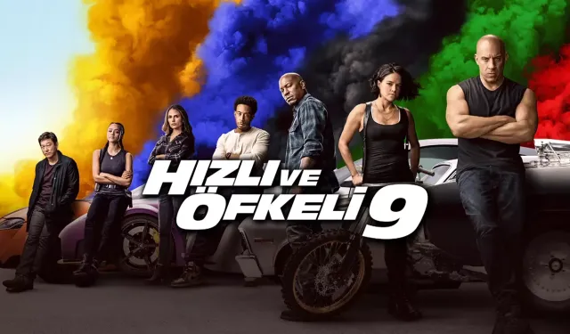 Hızlı ve Öfkeli 9 Filminde Kimler Oynuyor! Hızlı ve Öfkeli 9 Konusu Nedir?