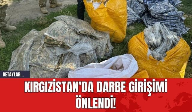 Kırgızistan'da Darbe Girişimi Önlendi!