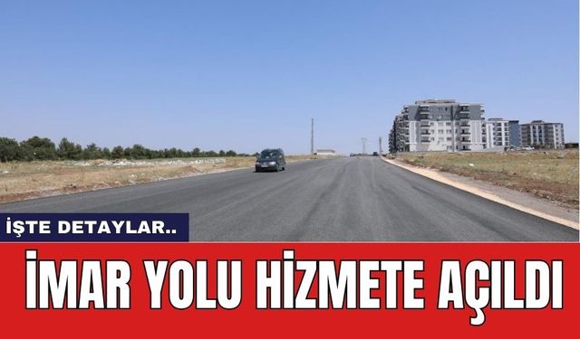 İmar Yolu hizmete açıldı