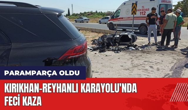 Kırıkhan-Reyhanlı Karayolu'nda feci kaza