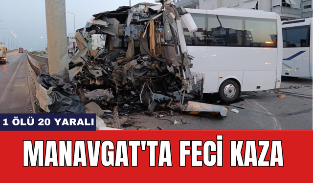 Manavgat'ta Feci Kaza: 1 öl* 20 yaralı