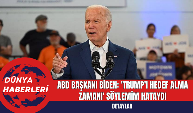 ABD Başkanı Biden: 'Trump'ı Hedef Alma Zamanı' Söylemim Hataydı