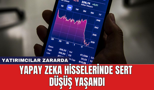 Yapay zeka hisselerinde sert düşüş yaşandı