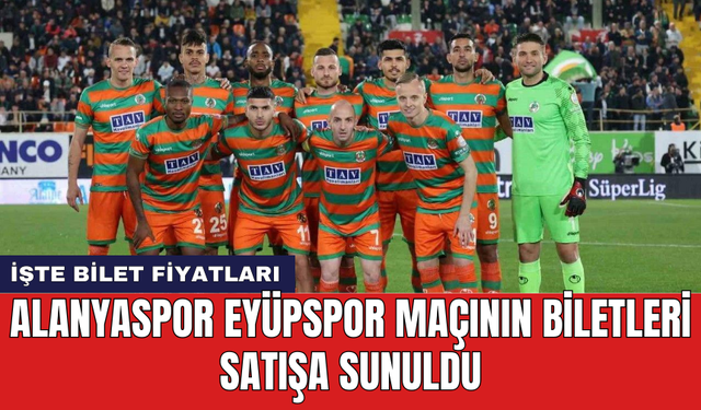 Alanyaspor Eyüpspor maçının biletleri satışa sunuldu