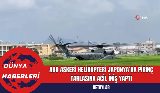 ABD Askeri Helikopteri Japonya’da Pirinç Tarlasına Acil İniş Yaptı