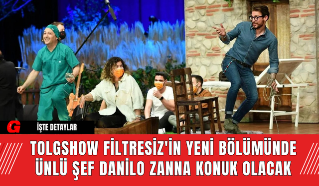 Tolgshow Filtresiz'in Yeni Bölümünde Ünlü Şef Danilo Zanna Konuk Olacak