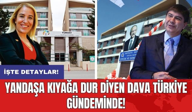 Yandaşa kıyağa dur diyen dava Türkiye gündeminde!