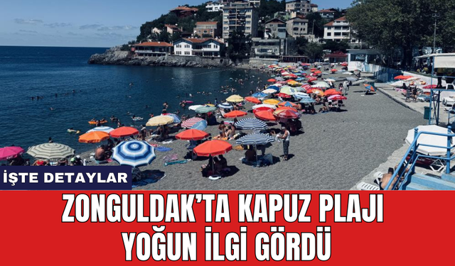 Zonguldak’ta Kapuz Plajı yoğun ilgi gördü