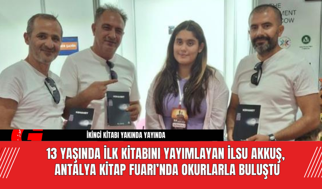 13 Yaşında İlk Kitabını Yayımlayan İlsu Akkuş, Antalya Kitap Fuarı’nda Okurlarla Buluştu