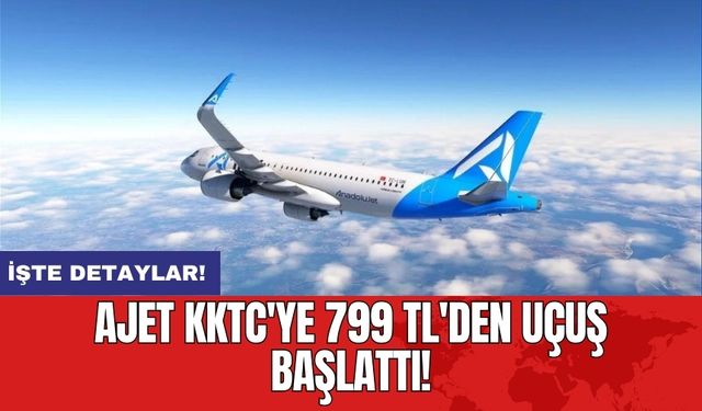 AJet KKTC'ye 799 TL'den Uçuş Başlattı!