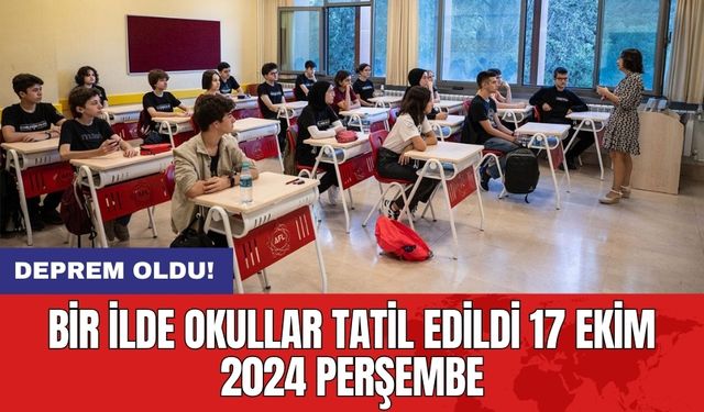 Bir ilde okullar tatil edildi 17 Ekim 2024 Perşembe