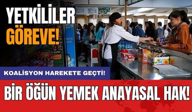 Bir öğün yemek Anayasal hak! Koalisyon harekete geçti