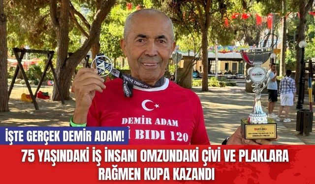 İşte Gerçek Demir Adam! 75 Yaşında Kupa ve Madalya Kazandı