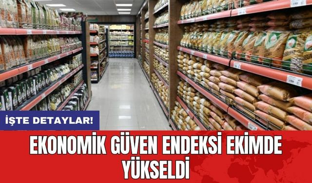 Ekonomik Güven Endeksi Ekimde Yükseldi