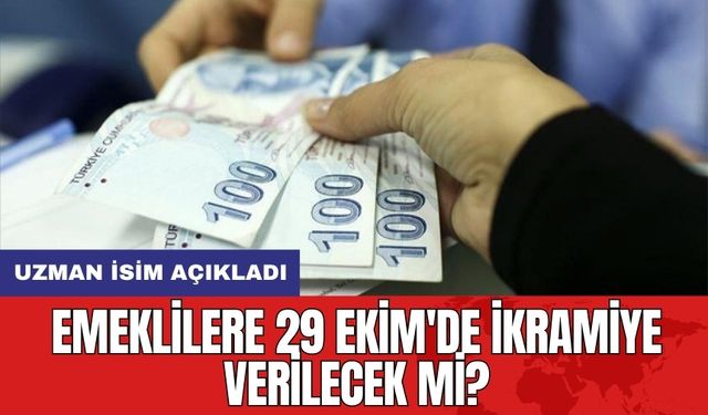 Emeklilere 29 Ekim'de İkramiye Verilecek mi?