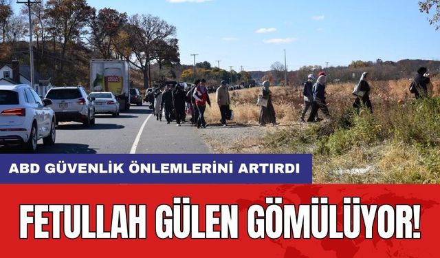 Fetullah Gülen Gömülüyor! ABD Güvenlik Önlemlerini Artırdı