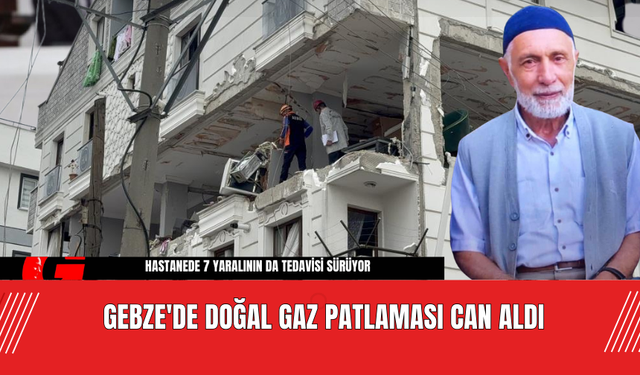 Gebze'de Doğal Gaz Patlaması Can Aldı