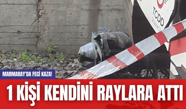 Marmaray'da Feci Kaza! 1 Kişi Kendini Raylara Attı