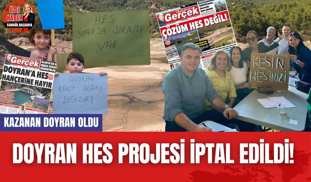 Doyran HES projesi iptal edildi! Kazanan Doyran oldu