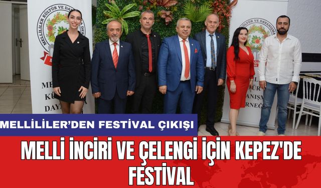 Melli İnciri ve çelengi için Kepez'de festival