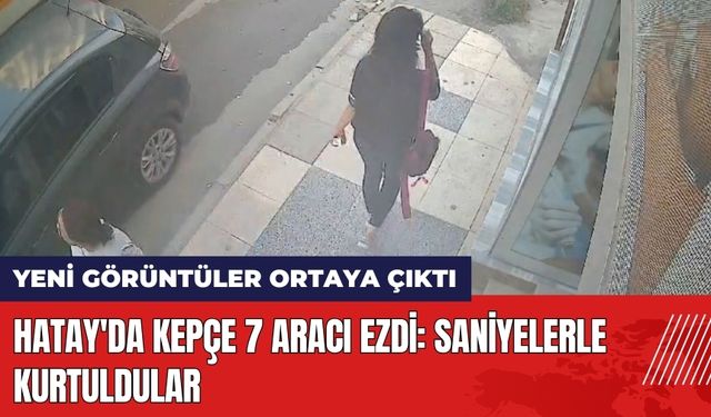 Hatay'da Kepçe 7 Aracı Ezdi: Saniyelerle Kurtuldular