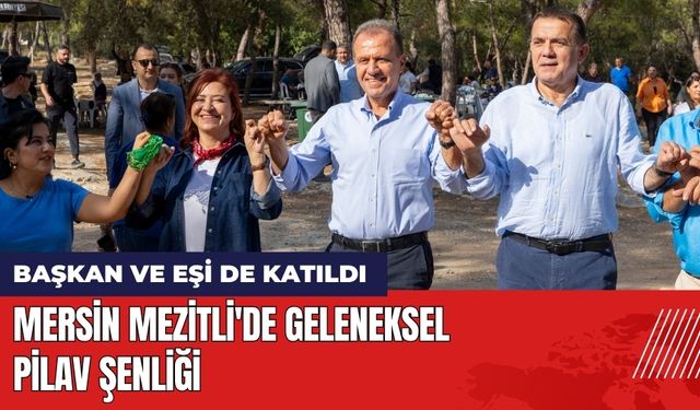 Mersin Mezitli'de Geleneksel Pilav Şenliği