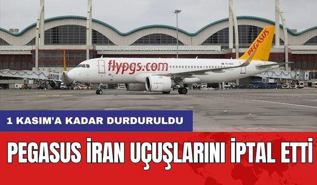 Pegasus İran Uçuşlarını İptal Etti