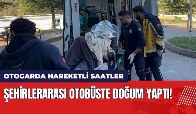 Şehirlerarası Otobüste Doğum Yaptı