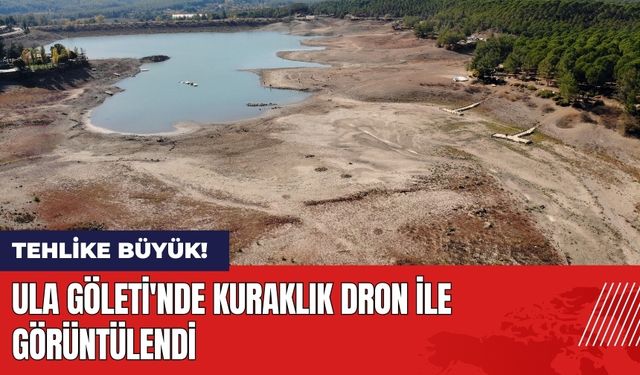 Ula Göleti'nde Tehlike Büyük! Kuraklık Dron İle Görüntülendi